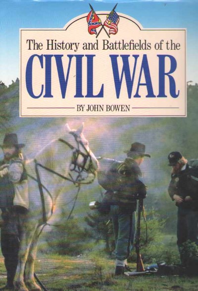 The history and battlefields of the civil war