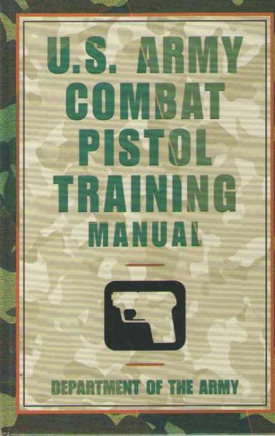 Us army combat pistol training manual