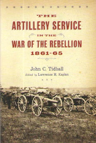 Artillery service in the war of the rebellion