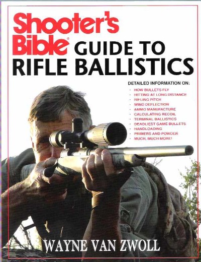 Shooter’s bible guide to rifle ballistics