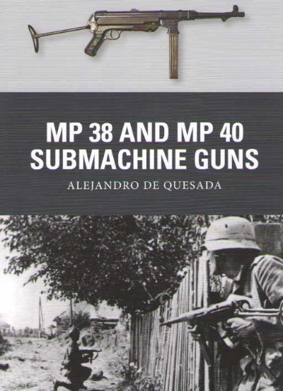 Wea31 mp38 and mp40 subnachine guns