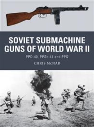 Wea33 soviet submachine guns of world war ii