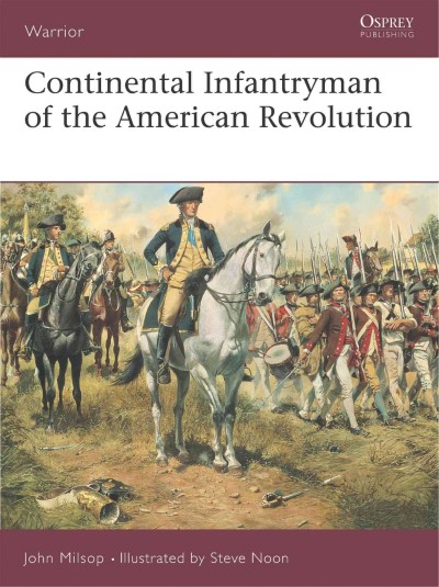 War68 continental infantryman of the american revolution