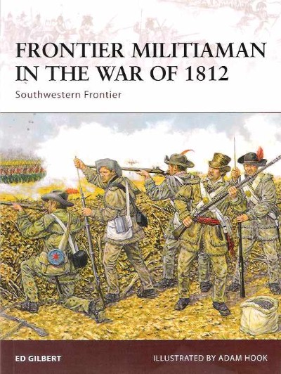 War129 frontier militiaman in the war of 1812