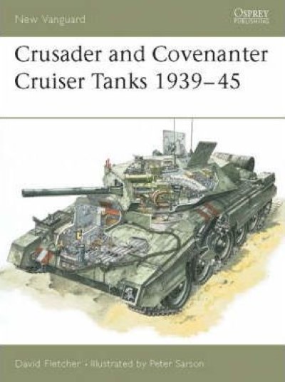 Nv14 crusader and covenanter cruiser tanks 1939-45
