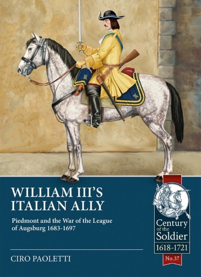 William iii’s italian ally. piedmont and the war of the league of augsburg 1683-1697