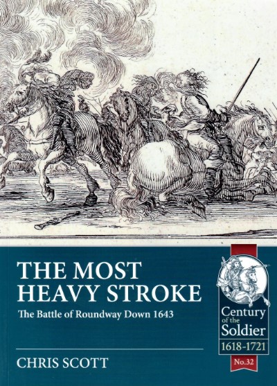 The most heavy stroke. the battle of roundway down 1643