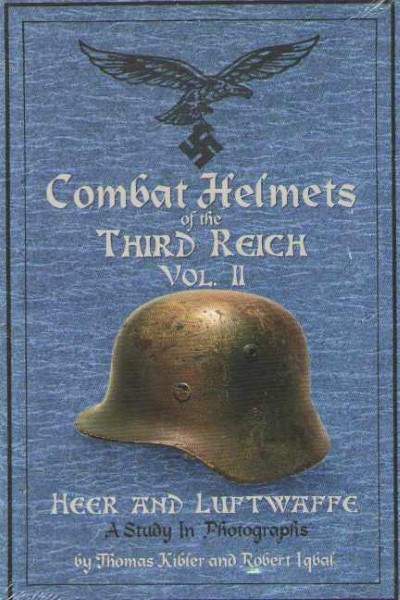 Combat helmets of the third reich vol ii