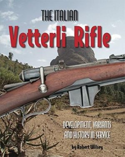 The italian vetterli rifle: development, variants and history in service