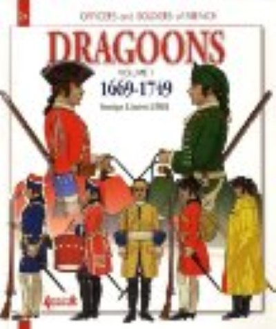 Dragoons volume 1: 1669-1749