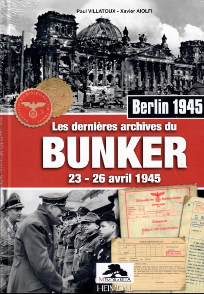 Les dernieres archives du bunker 23-26 avril 1945