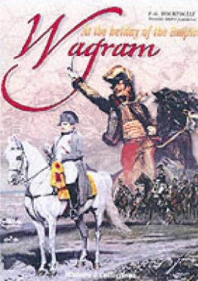 Wagram. the apogee of the empire