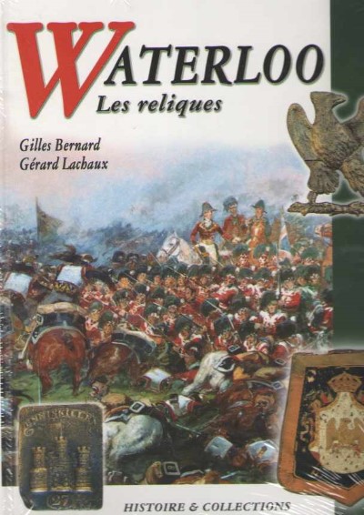 Waterloo. les reliques