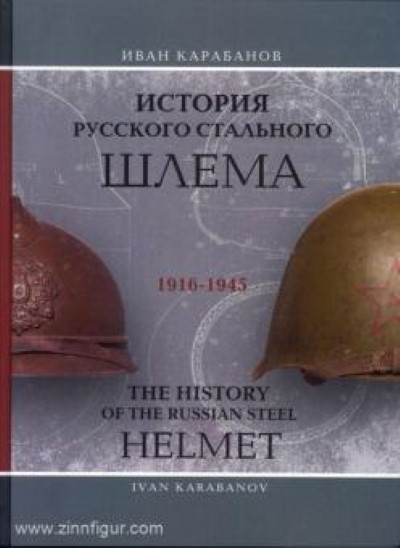 The history of the russian steel helmet 1916-1945