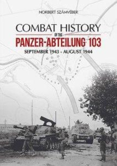 Combat history of the panzer-abteilung 103