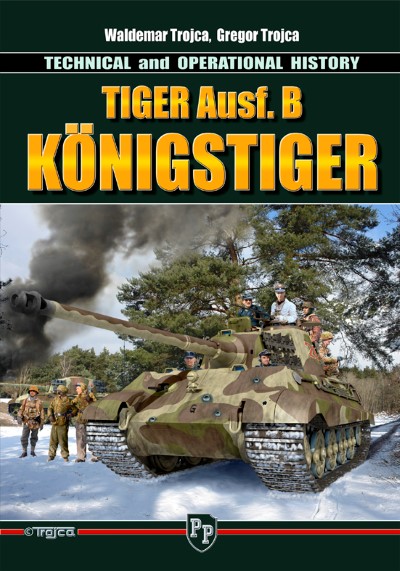 Tiger ausf. b koenigstiger. technical and operational history