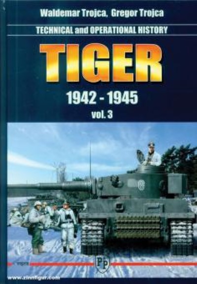 Tiger 1942-1945 vol. 3: technical and operational history