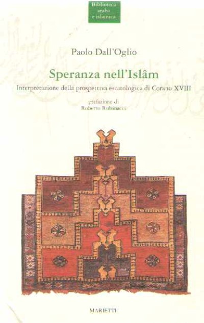 Speranza nell’islam. interpretazione della prospettiva escatologica di corano xviii