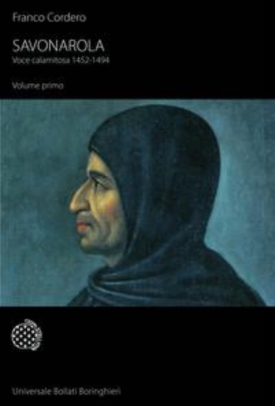Savonarola voce calamitosa 1452-1494