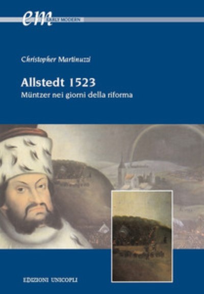 Allstedt 1523. muntzer nei giorni della riforma