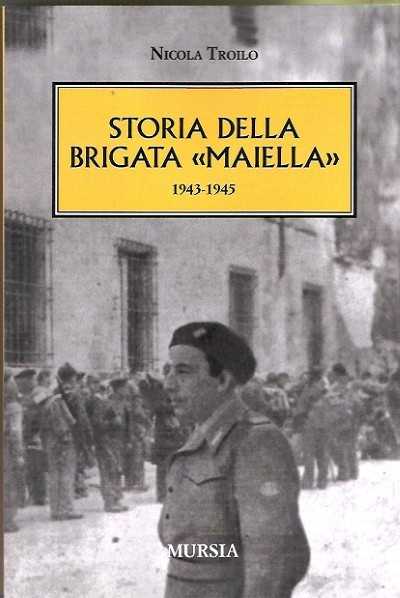 Storia della brigata maiella 1943-1945