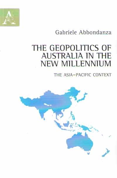The geopolitics of australia in the new millennium