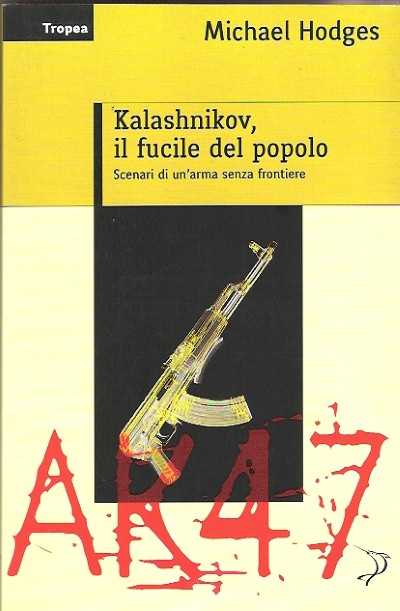 Kalashnikov il fucile del popolo