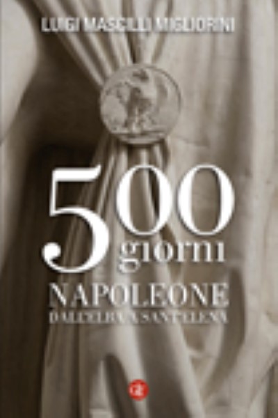 500 giorni napoleone dall’elba a sant’elena