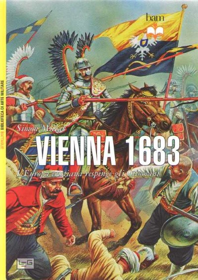 Vienna 1683: l’europa cristiana respinge gli ottomani