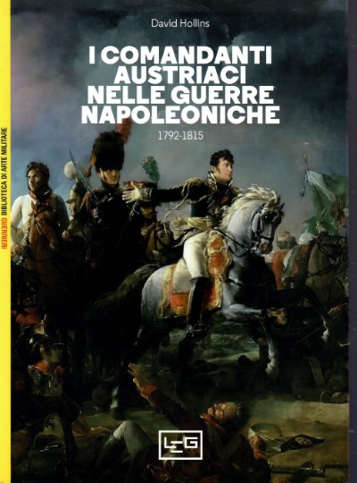 I comandanti austriaci nelle guerre napoleoniche 1792-1815