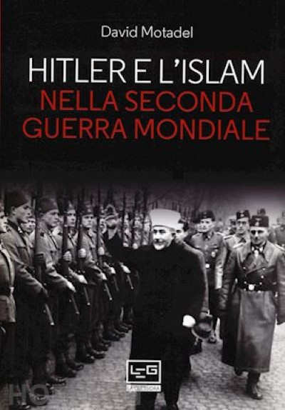Hitler e l’islam nella seconda guerra mondiale