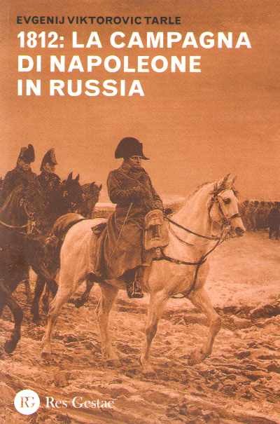 1812: la campagna di napoleone in russia