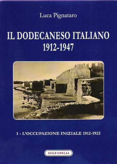Il dodecaneso italiano 1912-1947