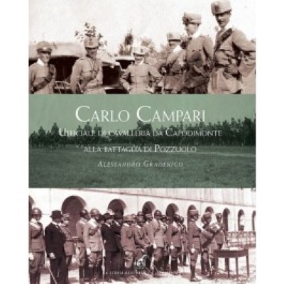 Carlo campari. ufficiale di cavalleria da capodimonte alla battaglia di pozzuolo