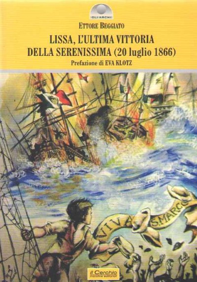 Lissa, l’ultima vittoria della serenissima (20 luglio 1866)