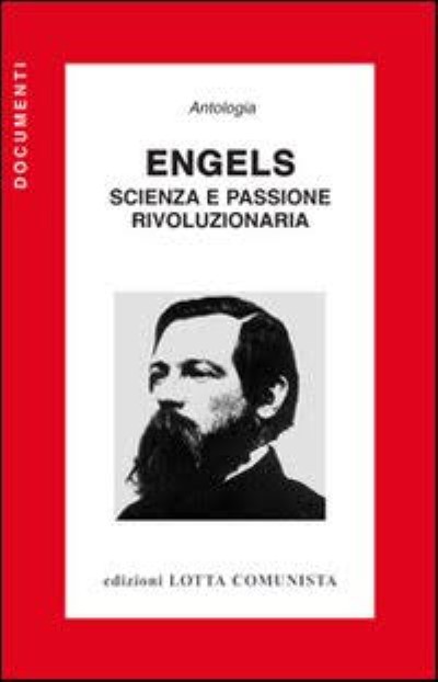 Engels, scienza e passione rivoluzionaria