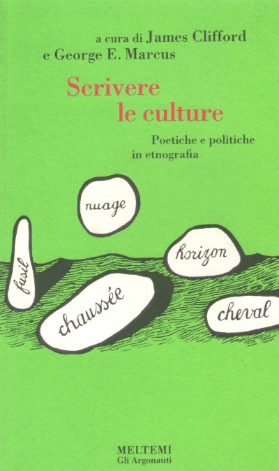 Scrivere le culture. poetiche e politiche in etnografia
