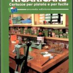 Ricaricare. cartucce per pistola e fucile
