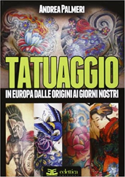 Tatuaggio in europa dalle origini ai giorni nosttri
