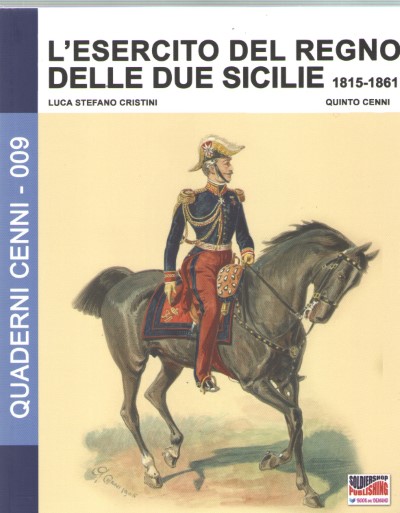 L’esercito del regno delle due sicilie 1815-1861
