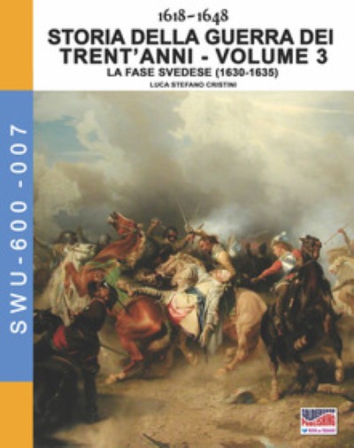 Storia della guerra dei trent’anni 1618-1648 – volume 3