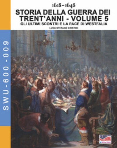 Storia della guerra dei trent’anni 1618-1648 – volume 5