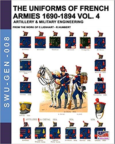 The uniforms of french armies 1690-1894, vol. 4