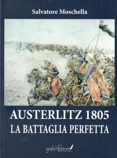 Austerlitz 1805. la battaglia perfetta
