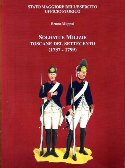 Soldati e milizie toscane del settecento (1737-1799)