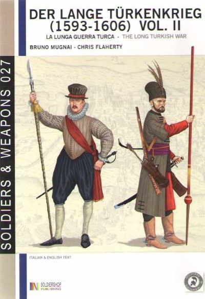 Der lange turkenkrieg vol 2: 1593-1606. la lunga guerra turca