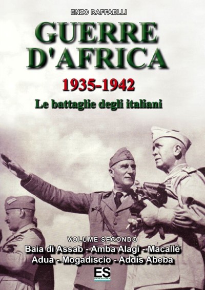 Guerre d’africa 1882-1941. le grandi battaglie degli italiani