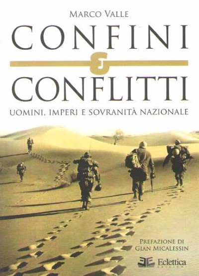 Confini & conflitti. uomini, imperi e sovranita’ nazionale