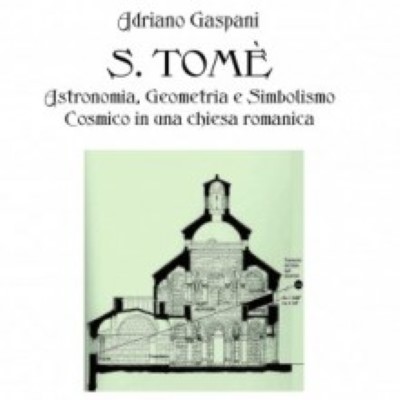 S. tome’. astronomia, geometria e simbolismo cosmico in una chiesa romanica