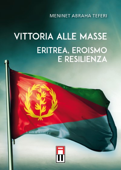 Vittora alle masse: eritrea, eroismo e resilienza